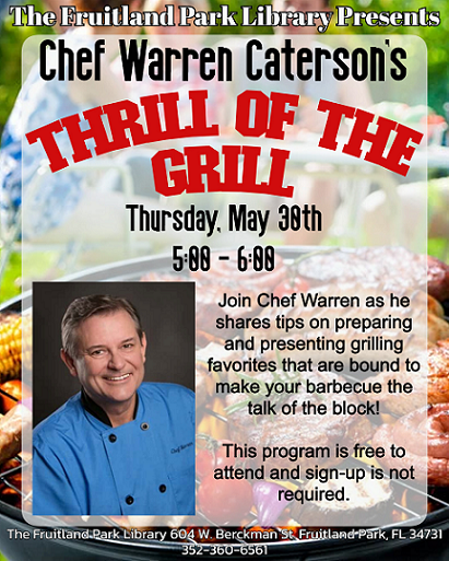 Chef Warren presents the Thrill of the Grill.