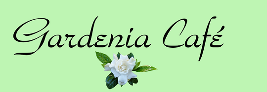 Gardenia Café text with a white gardenia below it.