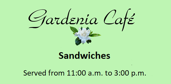 Gardenia Cafe Sandwich menu.