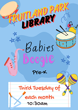 Babies Boogie Pre-K. Third Tuesday of each month, 10:30 a.m.